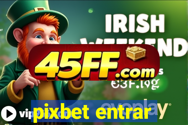 pixbet entrar